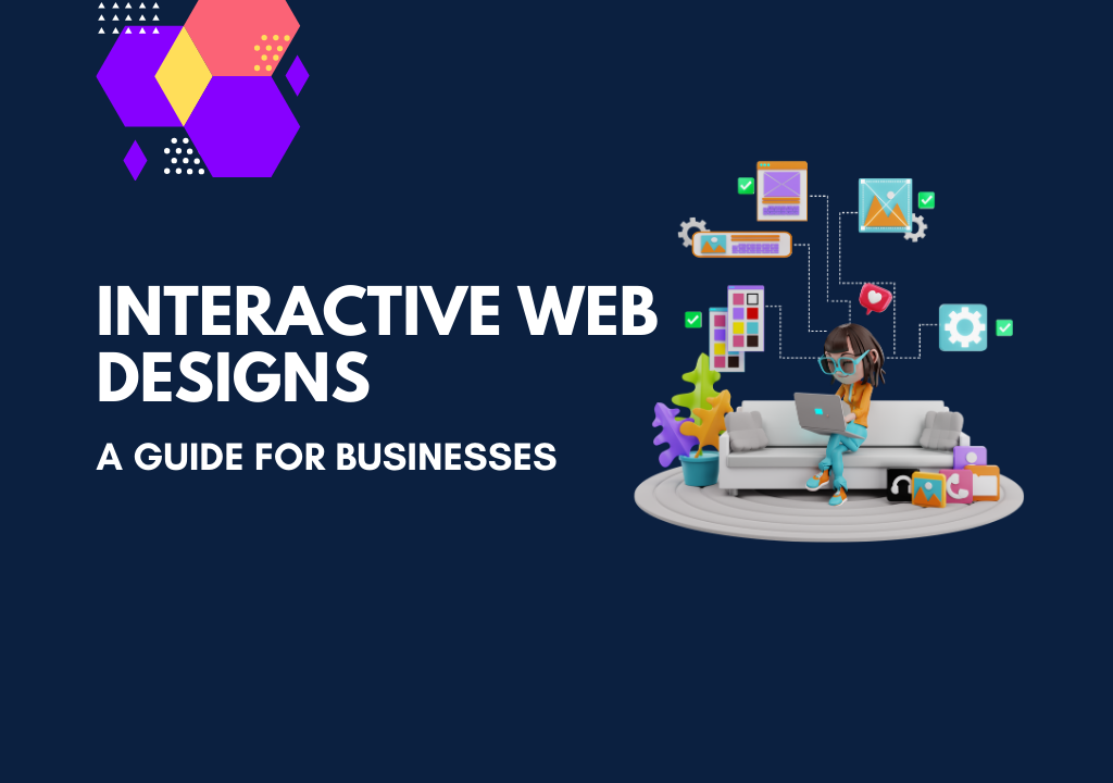 Understanding Interactive Web Design: A Guide for Businesses