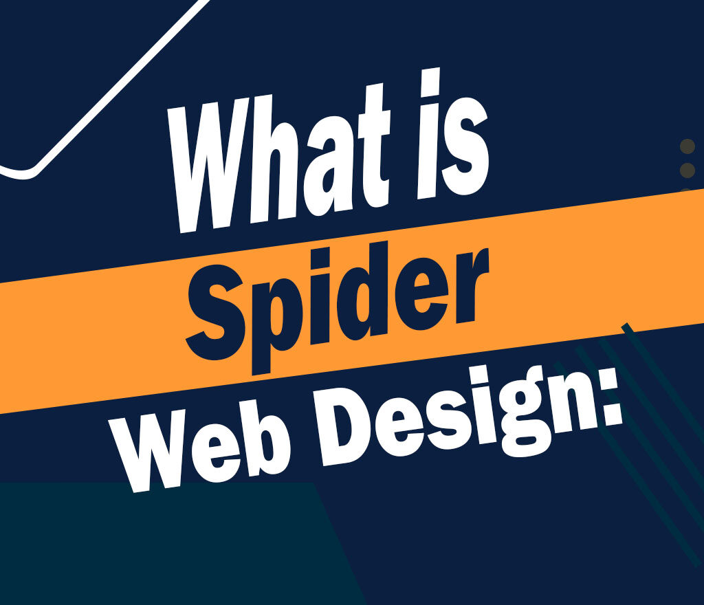 What is Spider Web Design? An In-Depth Guide